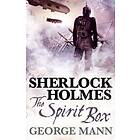 Sherlock Holmes: The Spirit Box