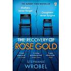 Recovery of Rose Gold