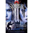 The Return of the Warrior (Young Samurai book 9)
