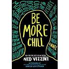 Be More Chill