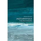 Metaphysics: A Very Short Introduction