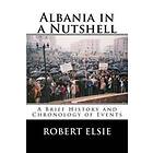 Albania in a Nutshell: A Brief History and Chronology of Events