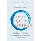 The Art of Quiet Influence