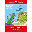 Ladybird Readers Level 3 Roald Dahl The Enormous Crocodile (ELT Graded Reader)