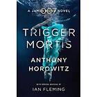 Trigger Mortis