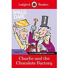 Ladybird Readers Level 3 Roald Dahl: Charlie and the Chocolate Factory (ELT Graded Reader)