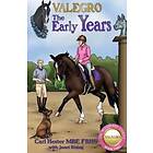 Valegro – The Early Years