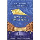 Love in the Time of Bertie