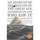 An Account of the Decline of the Great Auk, According to One Who Saw It