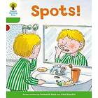 Oxford Reading Tree: Level 2: More Stories A: Spots!