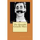 The Quotable Groucho Marx