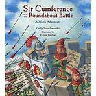 Sir Cumference and the Roundabout Battle