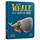 The Whale Who Wanted More Board Book