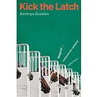 Kick the Latch