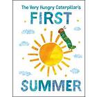 The Very Hungry Caterpillar's First Summer