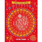 All About Lunar New Year: Things to Make and Do