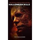 Halloween Kills: The Official Movie Novelization