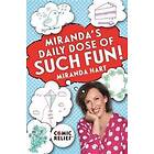 Miranda's Daily Dose of Such Fun!