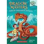Rise of the Earth Dragon: A Branches Book (Dragon Masters #1): Volume 1