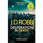 Desperation in Death: An Eve Dallas thriller (In Death 55)