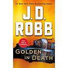 Golden in Death: An Eve Dallas Novel
