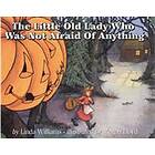 The Little Old Lady Who Was Not Afraid of Anything: A Halloween Book for Kids