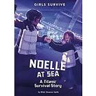 Noelle at Sea: A Titanic Survival Story