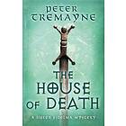 The House of Death (Sister Fidelma Mysteries Book 32)