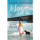 To Love and Let Go