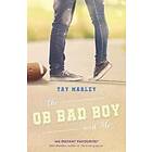 The QB Bad Boy and Me