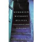 Buddhism without Beliefs