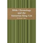 Bible Chronology and the Sumerian King List