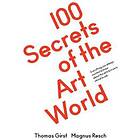 100 Secrets of the Art World