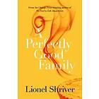 Perfectly Good Family