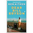 Dear Bill Bryson