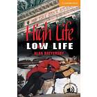 High Life, Low Life Level 4