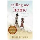 Calling Me Home