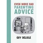 Even More Bad Parenting Advice