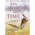 Ten Thoughts About Time (New Edition)