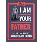 Star Wars I Am Your Father