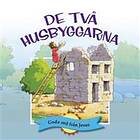 De två husbyggarna