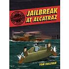 Unsolved Case Files: Jailbreak at Alcatraz