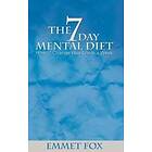 The Seven Day Mental Diet