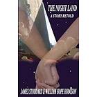 The Night Land, A Story Retold