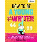 How To Be A Young #Writer