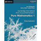 Cambridge International AS & A Level Mathematics: Pure Mathematics 1 Coursebook