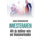 Investeraren : allt du behöver veta om finansmarknaden