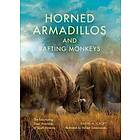 Horned Armadillos and Rafting Monkeys