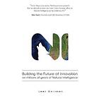 Building the Future of Innovation on millions of years of Natural Intelligence