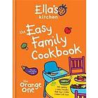 Ella's Kitchen: The Easy Family Cookbook